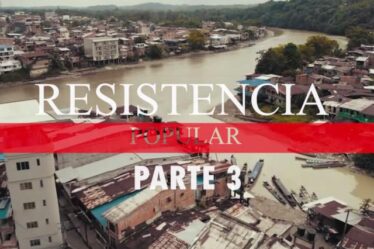 Chocó: contrainsurgencia y resistencia popular [Parte 3]