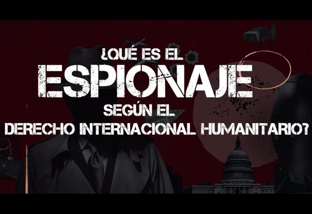 El Espionaje en el DIH
